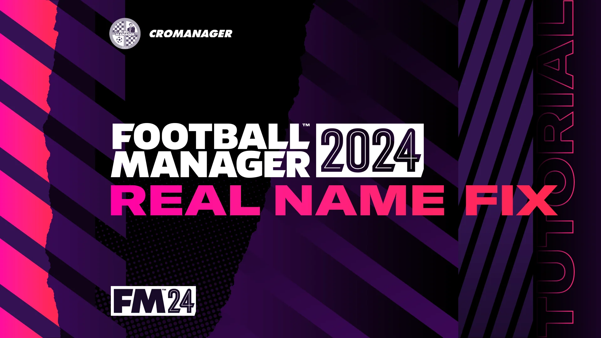 Football Manager 2024 Real Name Fix